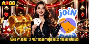 Đăng Ký AO88 - 2 Phút Hoàn Thiện Hồ Sơ Thành Viên Mới