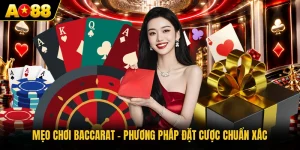 Mẹo Chơi Baccarat - Phương Pháp Đặt Cược Chuẩn Xác