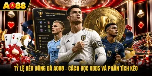Tỷ Lệ Kèo Bóng Đá AO88 - Cách Đọc Odds Và Phân Tích Kèo